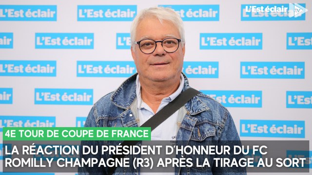 Le président d'honneur du FC Romilly Champagne (R3) réagit au tirage du 4e tour de Coupe de France 24/25