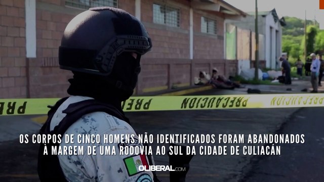 Os corpos de cinco homens não identificados foram abandonados à margem de uma rodovia ao sul da cidade de Culiacán