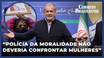Novo presidente do Irã promete evitar que polícia da moralidade 'incomode' mulheres