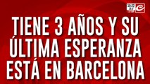 Ayudemos a Lihuen: tiene tres años y su última esperanza de vida está en Barcelona