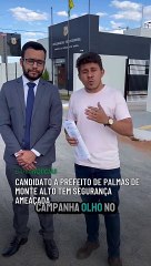 Candidato a prefeito de Palmas de Monte Alto tem segurança ameaçada