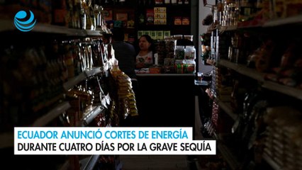 Ecuador anunció cortes de energía durante cuatro días por la grave sequía