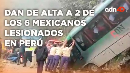 ¡Última Hora! Dan de alta a 2 de los 6 mexicanos lesionados en Perú