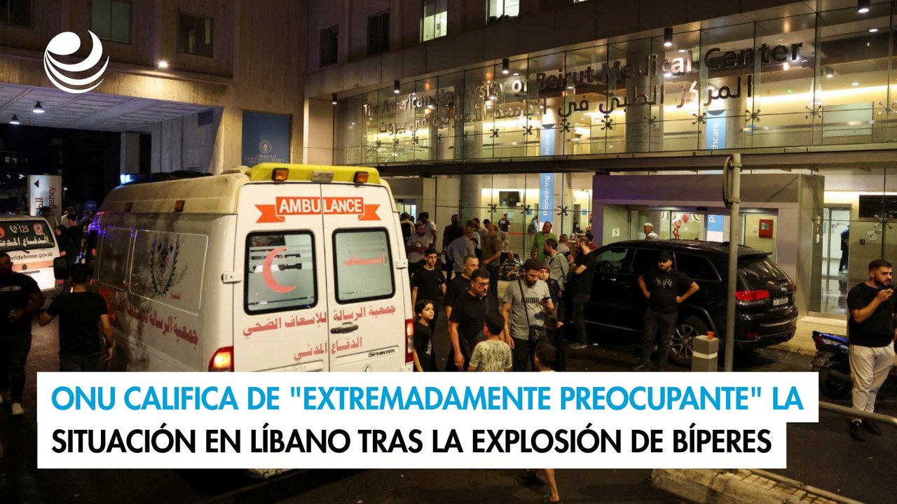 ONU califica de "extremadamente preocupante" la situación en Líbano tras la explosión de bíperes