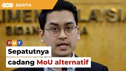 Muhyiddin sepatutnya cadang MoU alternatif, kata Ahli Parlimen PKR