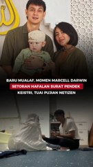 Baru Mualaf, Momen Marcell Darwin Setoran Hafalan Surat Pendek ke Istri, Tuai Pujian Netizen