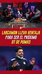 Larcamon LLEVA ventaja para DIRIGIR a PUMAS