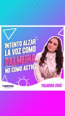 Palmeira Cruz habla sobre su experiencia en 'La Isla'