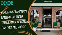 Cantik betul dekorasi Kembang Setaman Cafe!   Memang sesuai untuk seisi keluarga ❤️