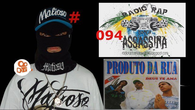 #094 - PRODUTO DA RUA / EAZY E / FACE DA MORTE - RADIO RAP BANCA ASSASSINA - KWAI - kwai.com/@fabriciodrx77