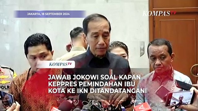 Jawab Jokowi soal Kapan Keppres Pemindahan Ibu Kota ke IKN Ditandatangani