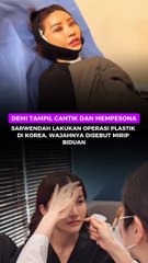 DEMI TAMPIL CANTIK DAN MEMPESONA SARWENDAH LAKUKAN OPERASI PLASTIK DI KOREA, WAJAHNYA DISEBUT MIRIP BIDUAN