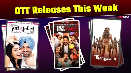 The Great Indian Kapil Show Season 2 to Jatt & Juliet 3, a look at the OTT releases of this week