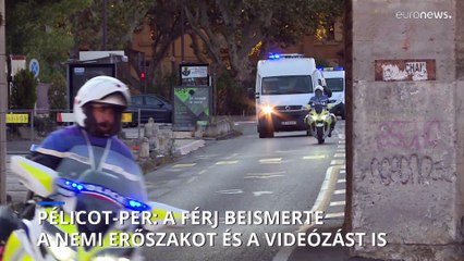 Pélicot-per: beismerte a férj a netes toborzást, a csoportos erőszakot és a videózást is