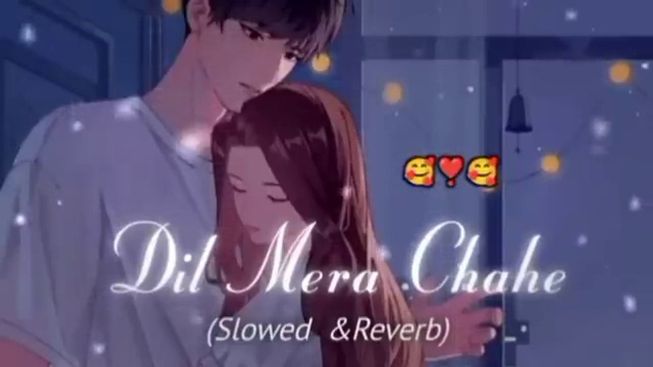 Dil Mera Chahe [Slowed & Reverb] - Arijit Singh - V-Series Lofi - hindi song -