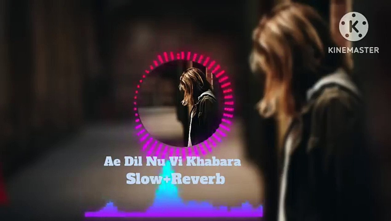 Ae Dil Nu Vi Khabara [Slow+Reverb] -punjabi sad song -no copyright - Slow Heartbeats