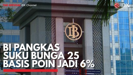 BI Pangkas Suku Bunga 25 Basis Poin Jadi 6%