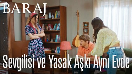 Sevgilisi ve yasak aşkı aynı evde - Baraj