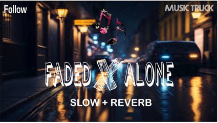 Faded X Alone mashup