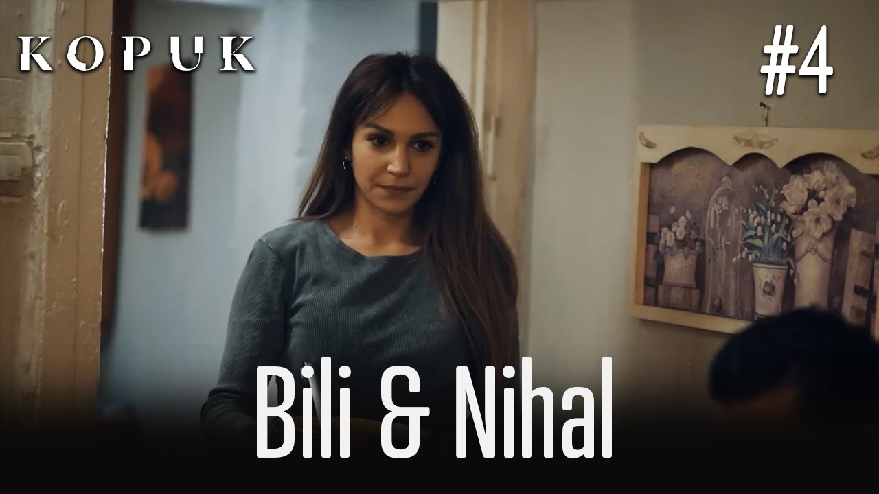 Bili & Nihal Sahneleri #4