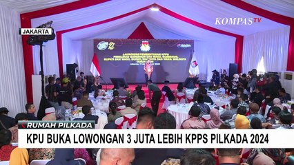 Tải video: KPU Buka Pendafraran Anggota KPPS Pilkada Serentak 2024! Butuh 3 Juta Lebih Petugas