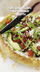  TARTE ULTRA CROUSTILLANTE RICOTTA, AVOCAT ET TOMATES 