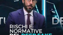 Rischi e normative del deep fake