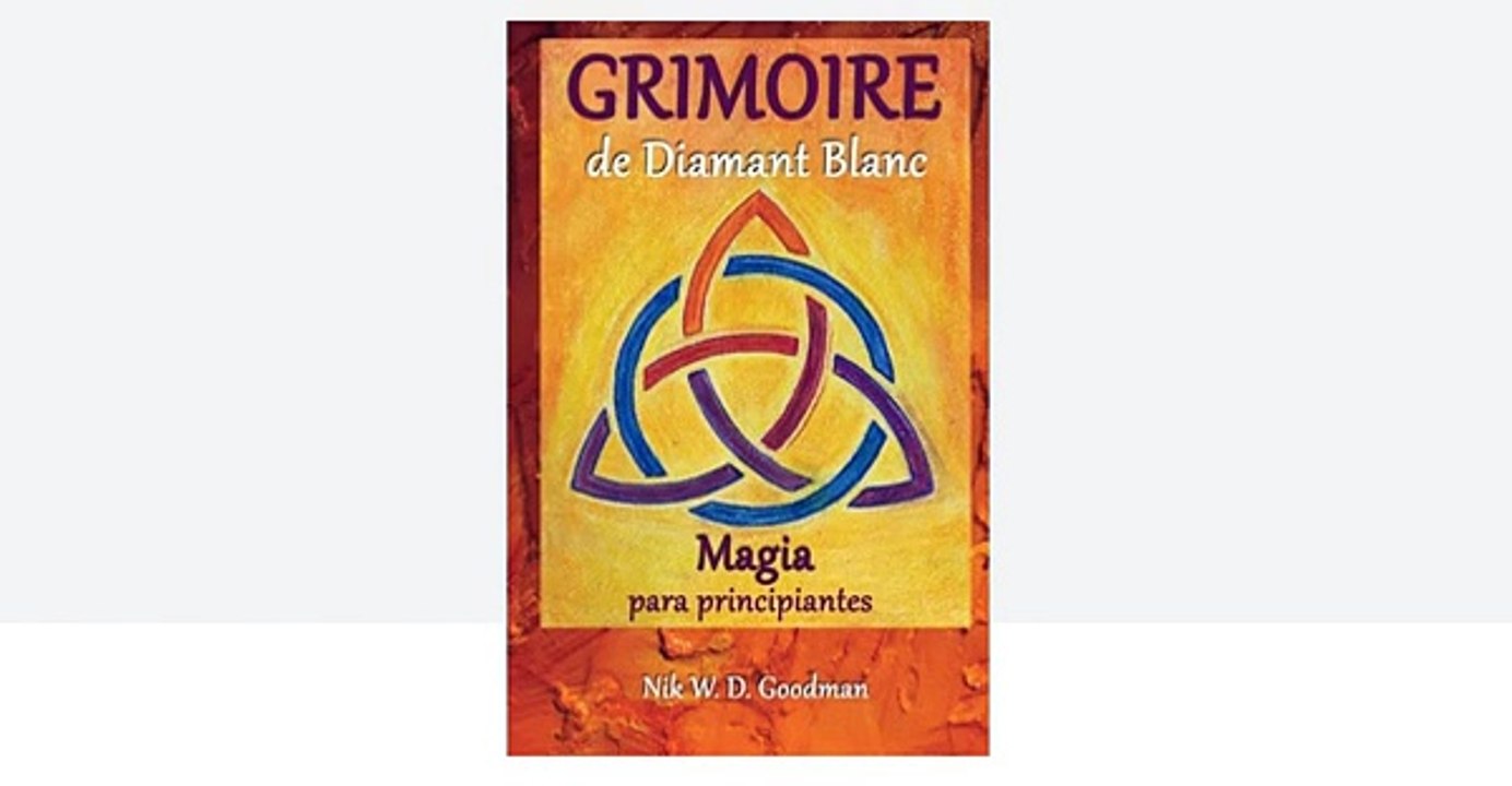 Magia para pricipiantes - Grimoire de Diamant Blanc (Spanish Edition) - Nik WD Goodman Mágicas