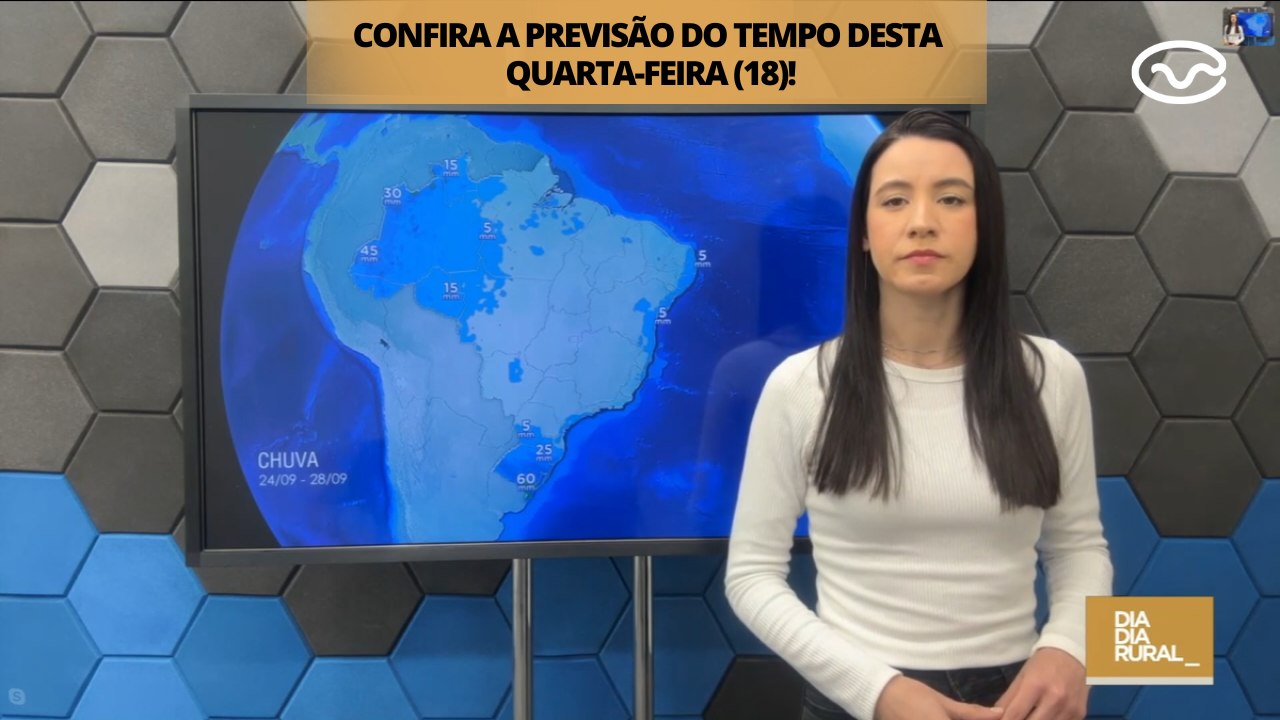 Previsão do tempo desta quarta-feira (18)!