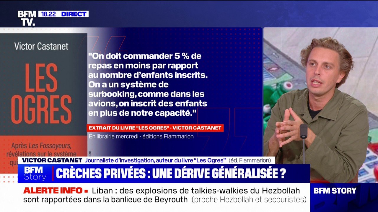 Crèches privées: "Quatre opérateurs ont joué au Monopoly. C’était à celui qui allait conquérir le plus de places de berceaux", raconte Victor Castanet, autour du livre "Les Ogres"