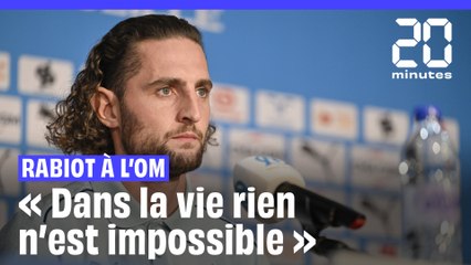 « Dans la vie, rien n’est impossible », Rabiot explique son choix de l’OM