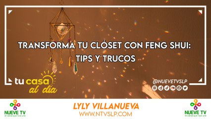 Transforma Tu Clóset con Feng Shui: Tips y Trucos