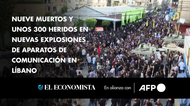 Nueve muertos y unos 300 heridos en nuevas explosiones de aparatos de comunicación en Líbano