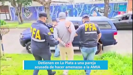 Detienen en La Plata a una pareja acusada de hacer amenazas a la AMIA