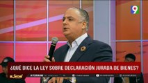 “Declaración jurada” ¿Qué dice la ley?, con el Dr. Alberto Fiallo | El Show del Mediodía