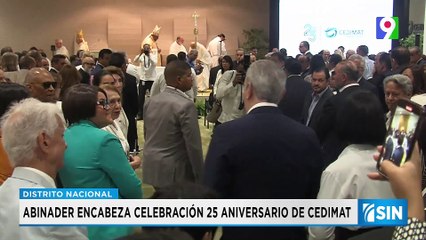 Abinader presente en 25 aniversario de CEDIMAT | Primera Emisión SIN