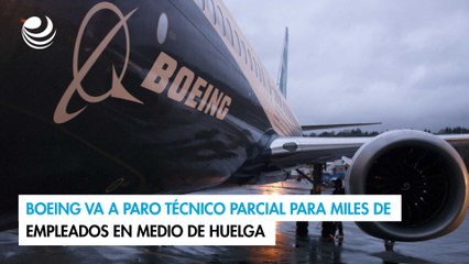 Boeing va a paro técnico parcial para miles de empleados en medio de huelga