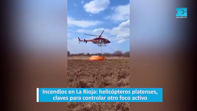Incendios en La Rioja helicópteros platenses, claves para controlar otro foco activo
