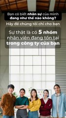 5 nhóm nhân viên tồn tại trong công ty