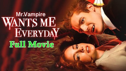 Mr Vampire Wants Me Everyday - Uncut Full Movie