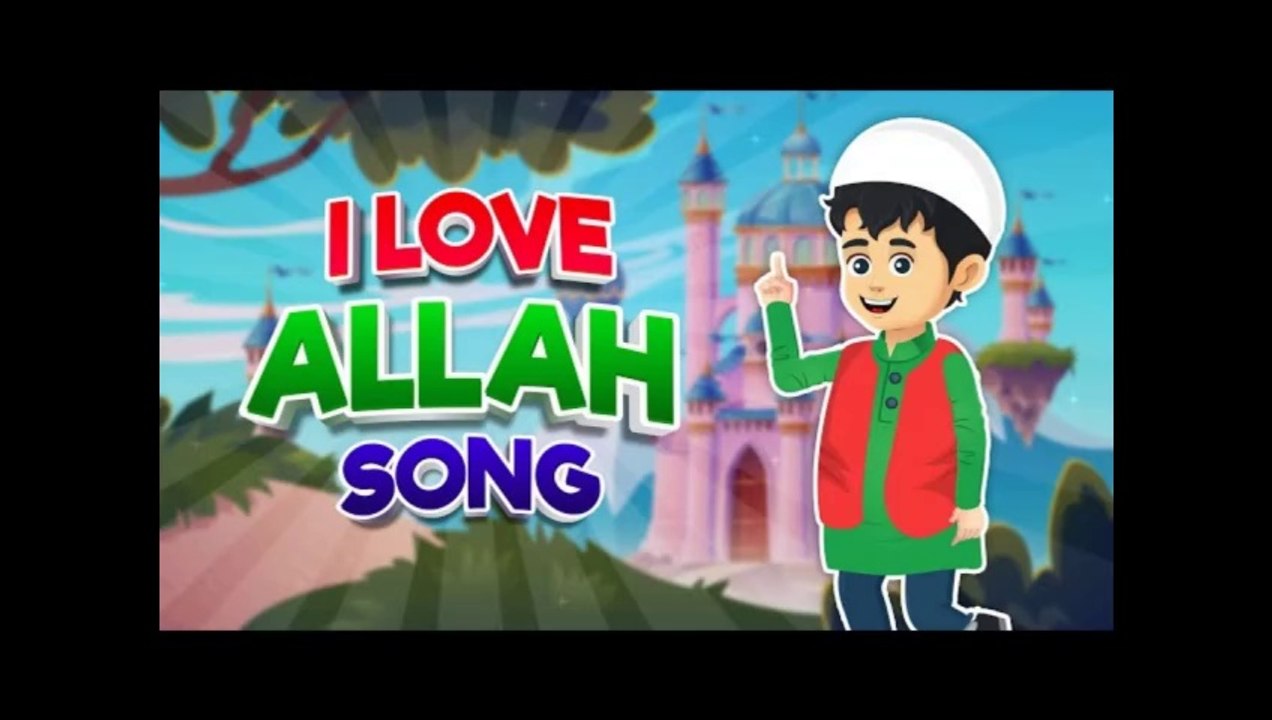 I Love Allah Song I Nasheed