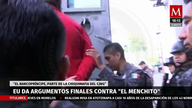 Fiscalía de EU da argumentos finales contra 'El Menchito'; fue parte de la chiquimafia del CJNG”