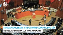 Senado aprueba el 1 de octubre como nuevo día de descanso para los trabajadores