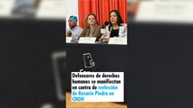 Defensores de derechos humanos se manifiestan en contra de reelección de Rosario Piedra en CNDH