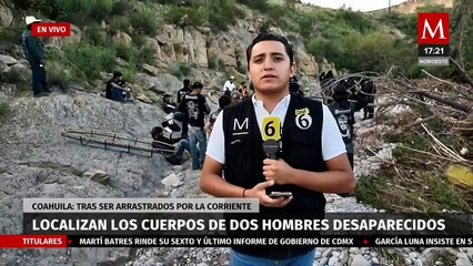 Localizan los cuerpos de dos hombres desaparecidos en Coahuila; fueron arrastrados por la corriente