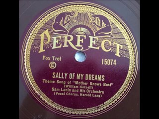 Sam Lanin and His Orchestra - Sally Of My Dreams (1928)