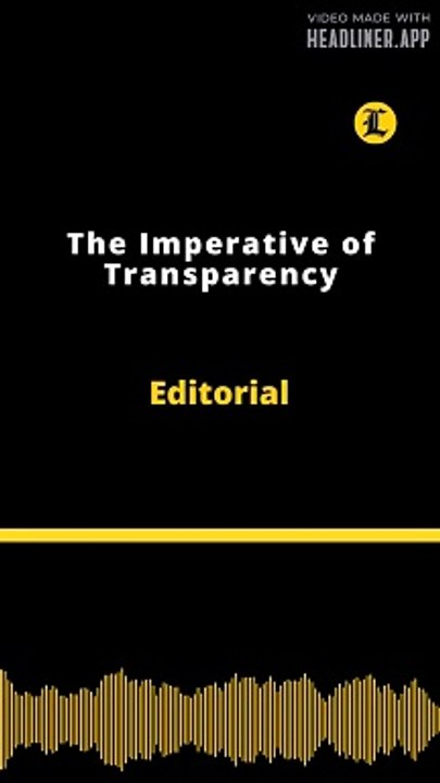 Editorial | The Imperative of Transparency