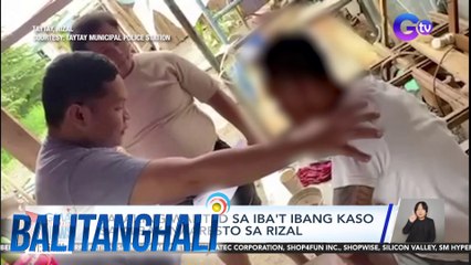 Lalaking wanted sa iba't ibang kaso sa Albay, naaresto sa Rizal | Balitanghali