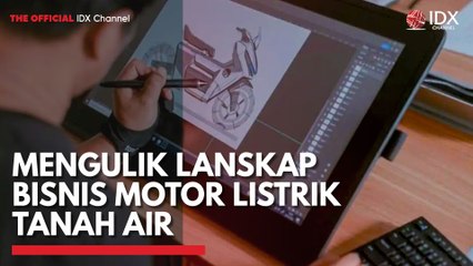 Mengulik Lanskap Bisnis Motor Listrik Tanah Air