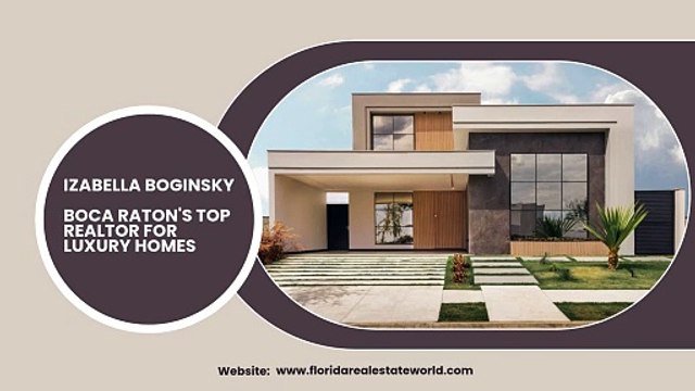 Top Reasons to Choose Izabella Boginsky for Boca Raton Real Estate Investments